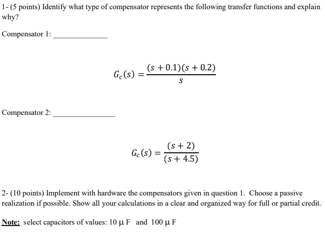 Solved 1 (5 points) Identify what type of compensator