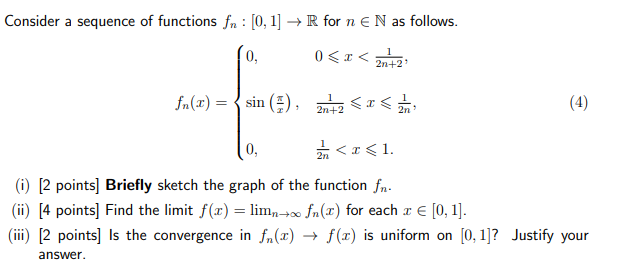 Solved Consider a sequence of functions fn = [0, 1] → R for | Chegg.com