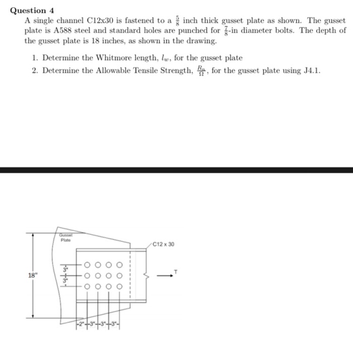 Solved Question 4 A single channel C 12x30 is fastened to a | Chegg.com