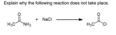 Solved Explain why the following reaction does not take | Chegg.com