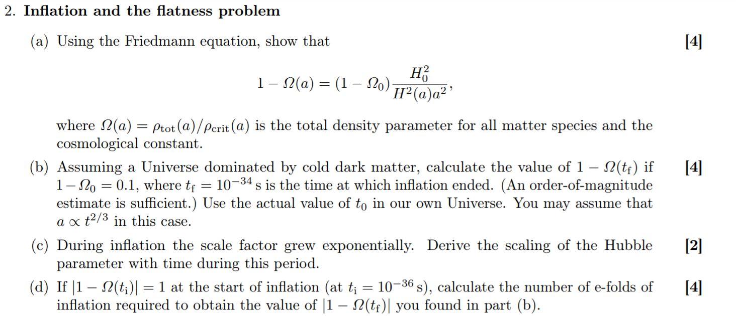 Solved 2. Inflation and the flatness problem (a) Using the | Chegg.com