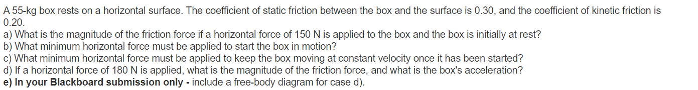 Solved A 55-kg box rests on a horizontal surface. The | Chegg.com