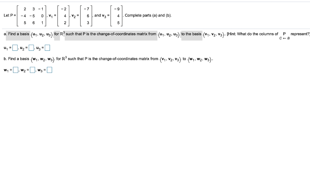 Solved [ Let P = 2 3 -1] -4 -5 0,01 = 4,V2 = 6 and V3 = 4 . | Chegg.com