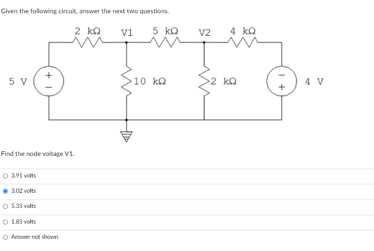 Solved Given the following circuit, answer the next two | Chegg.com