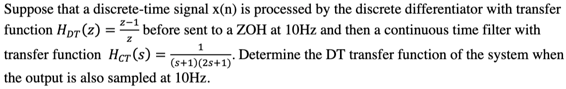 Solved Suppose that a discrete-time signal x(n) is processed | Chegg.com