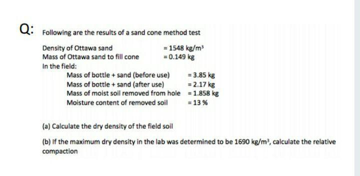 Solved Q: Following are the results of a sand cone method | Chegg.com