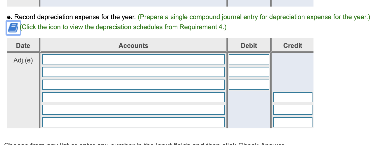 Solved e. Record depreciation expense for the year. (Prepare