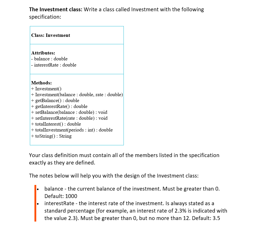 Solved The Investment class: Write a class called Investment | Chegg.com
