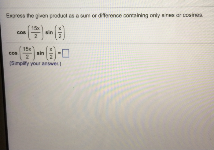 solved-express-the-given-product-as-a-sum-or-difference-chegg