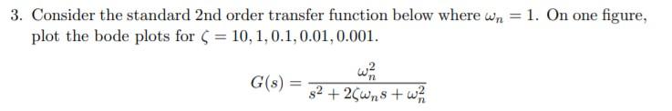 Solved 3. Consider the standard 2nd order transfer function | Chegg.com
