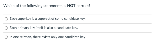 Solved Which of the following statements is NOT correct? | Chegg.com
