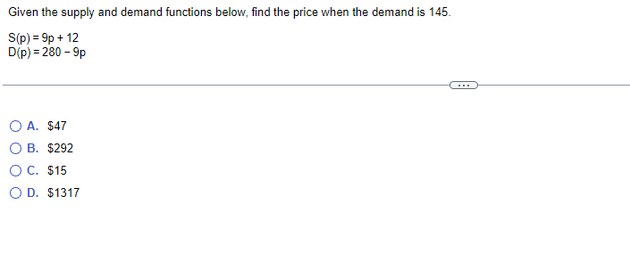 Solved Given the supply and demand functions below, find the | Chegg.com