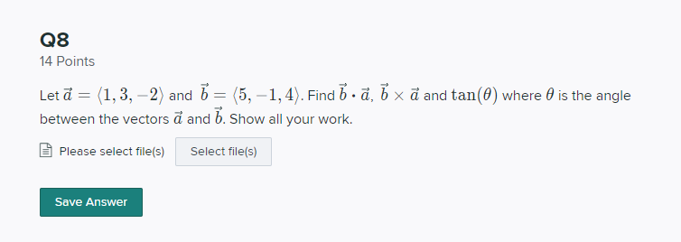 Solved Q8 14 Points Let A 1 3 2 And 5 1 4 Chegg Com
