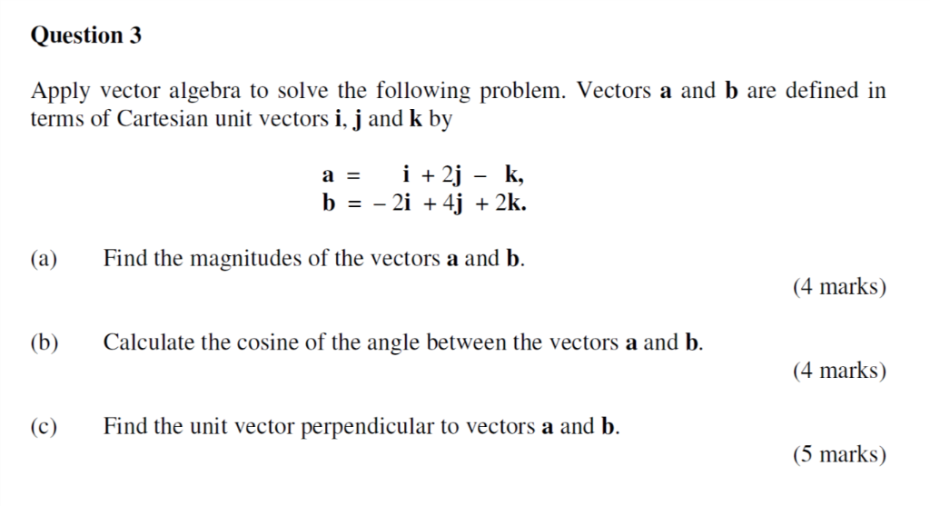 Solved Question 3 Apply Vector Algebra To Solve The | Chegg.com