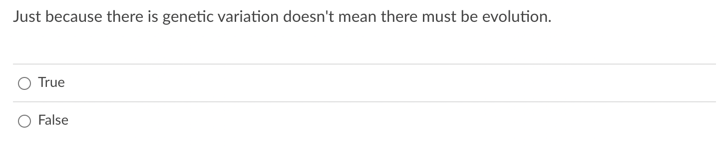 Solved Just because there is genetic variation doesn't mean | Chegg.com