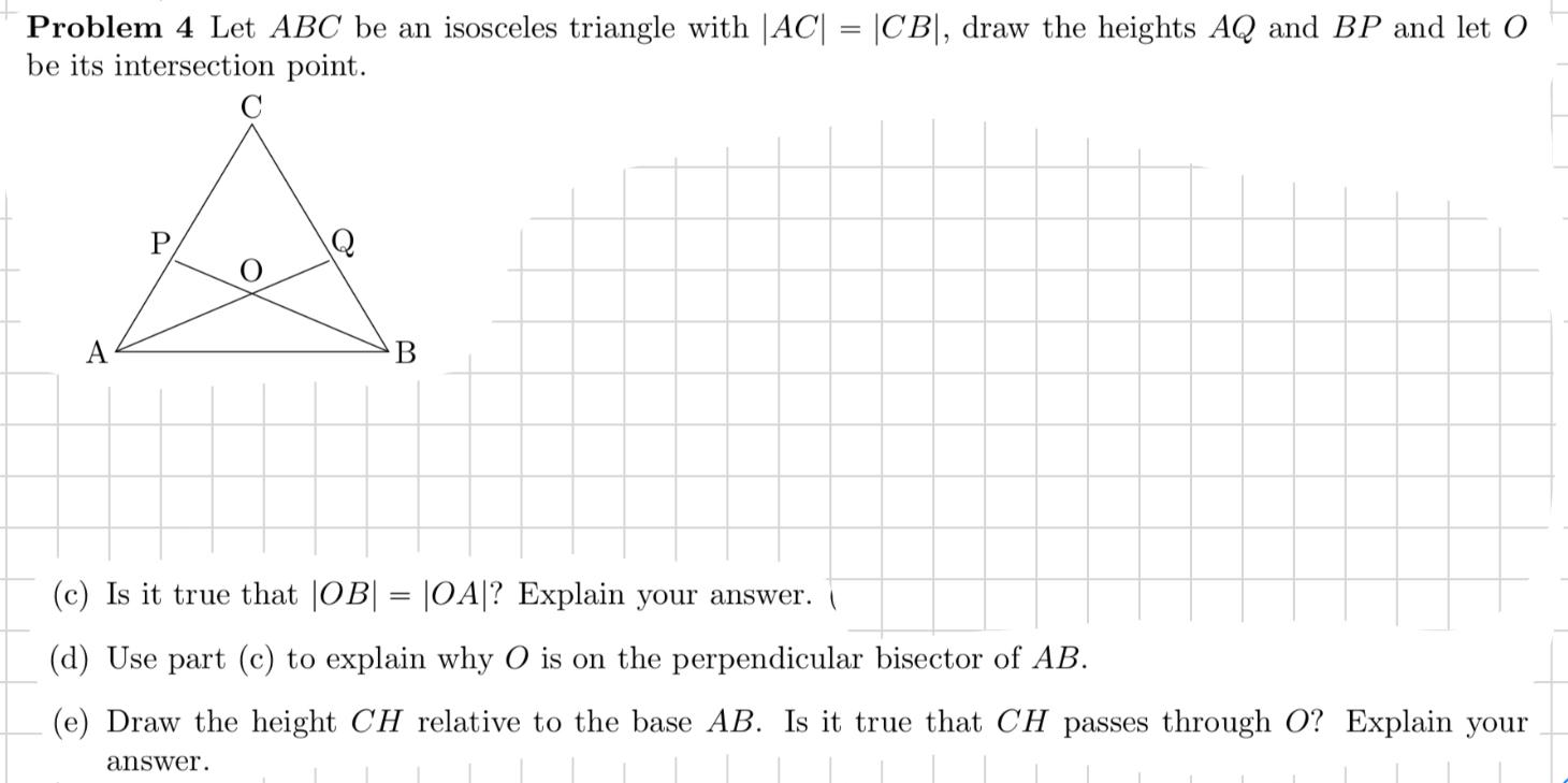Solved Problem 4 Let ABC be an isosceles triangle with |AC| | Chegg.com