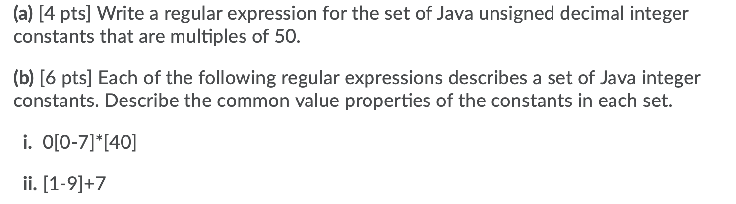 Solved (a) [4 pts) Write a regular expression for the set of | Chegg.com
