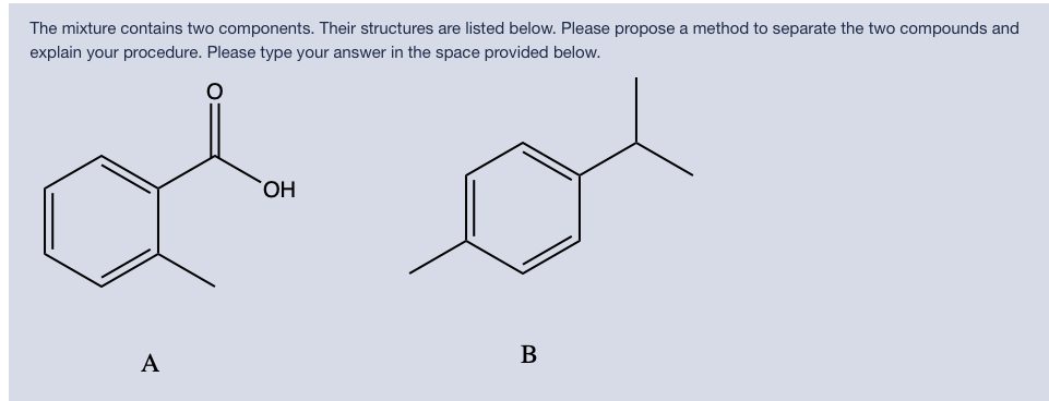 Solved The Mixture Contains Two Components. Their Structures | Chegg.com