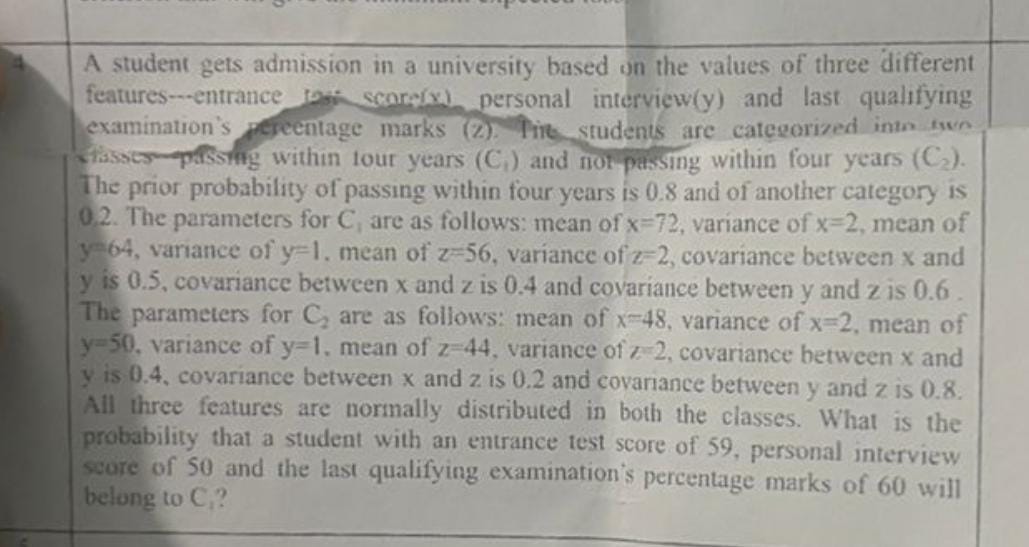 Solved A student gets admission in a university based on the | Chegg.com