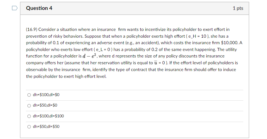 Solved Question 4 1 pts (16.9) Consider a situation where an | Chegg.com
