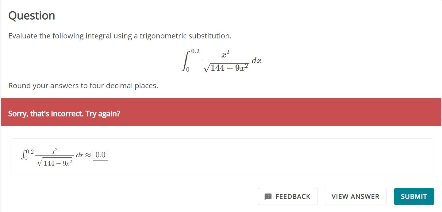 Solved Evaluate The Following Integral Using A Trigonometric 8952