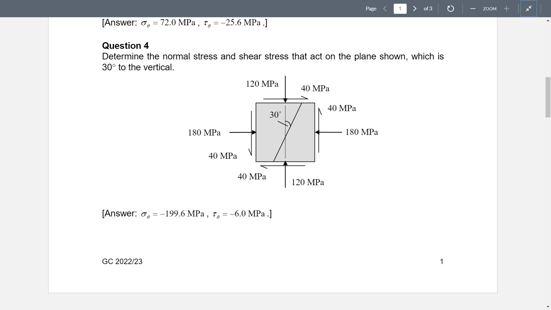 Solved Question 4 Determine The Normal Stress And Shear | Chegg.com