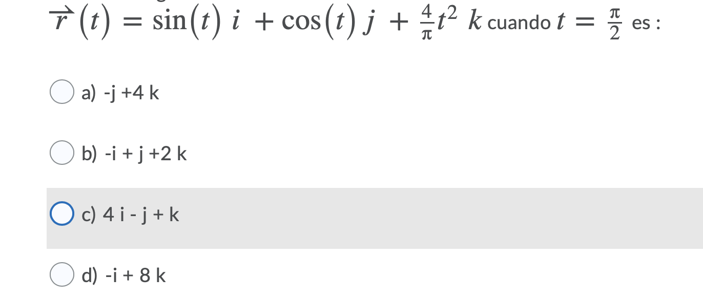 Solved A T Sin T I Cos T J 412 K Cuando T Q Es Chegg Com