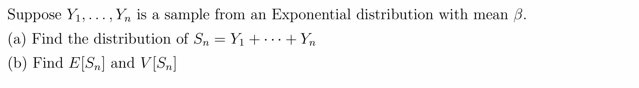 Solved Suppose Y1 Yn Is A Sample From An Exponentia Chegg Com