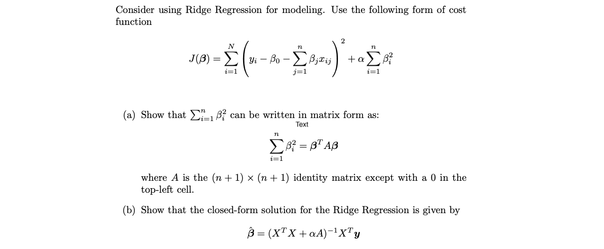 Consider using Ridge Regression for modeling. Use the | Chegg.com