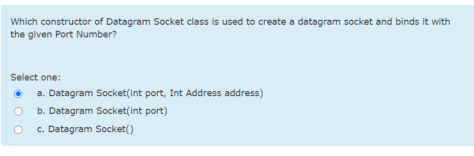 Solved Which constructor of Datagram Socket class is used to | Chegg.com