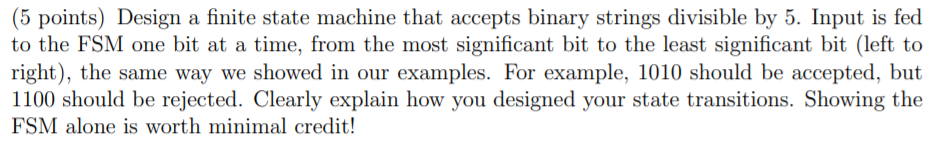 Solved (5 points) Design a finite state machine that accepts | Chegg.com