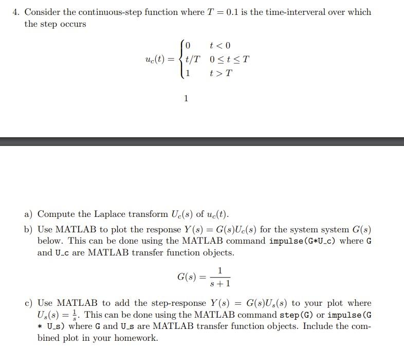 Solved 4. Consider the continuous-step function where T = | Chegg.com image.