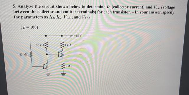 Solved 5. Analyze The Circuit Shown Below To Determine Le | Chegg.com