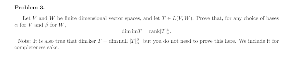 Solved Problem 3. Let V And W Be Finite Dimensional Vector | Chegg.com