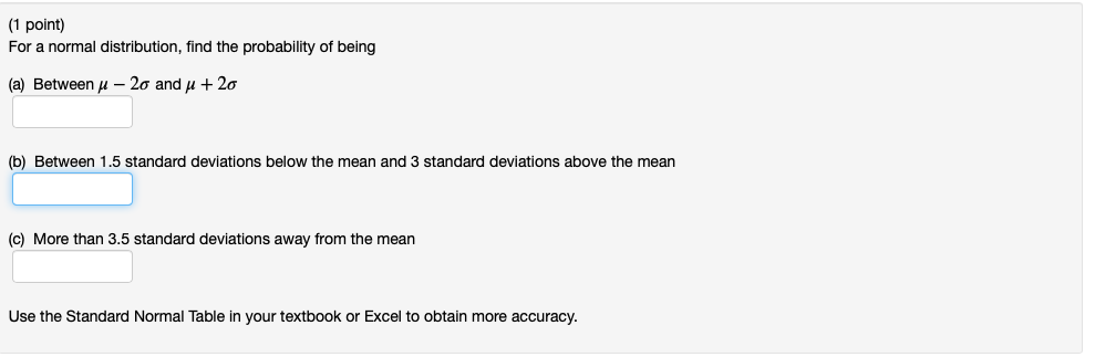 Solved (1 point) For a normal distribution, find the | Chegg.com