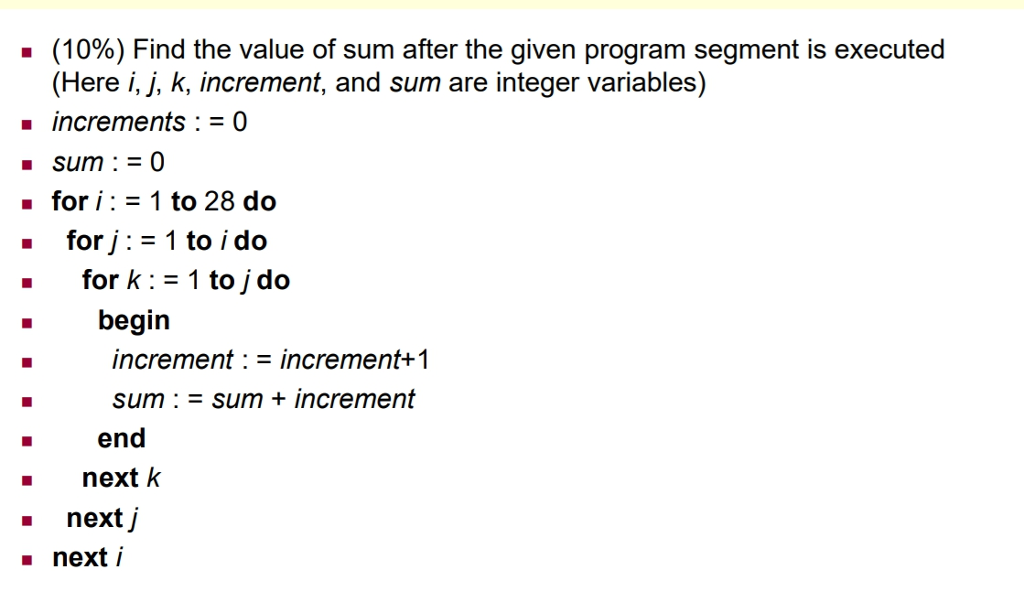 Solved (10%) Find the value of sum after the given program | Chegg.com