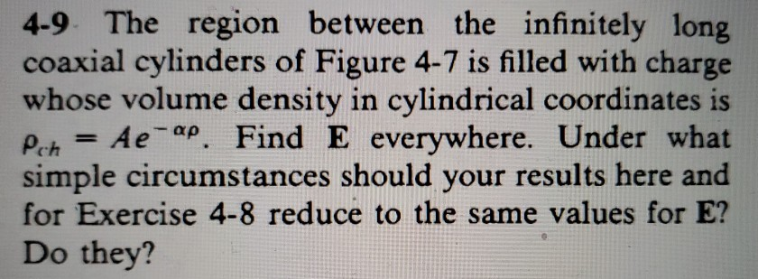 Solved 4-9. The Region Between The Infinitely Long Coaxial | Chegg.com