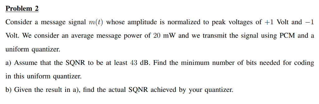 Solved Problem 2 Consider a message signal m(t) whose | Chegg.com