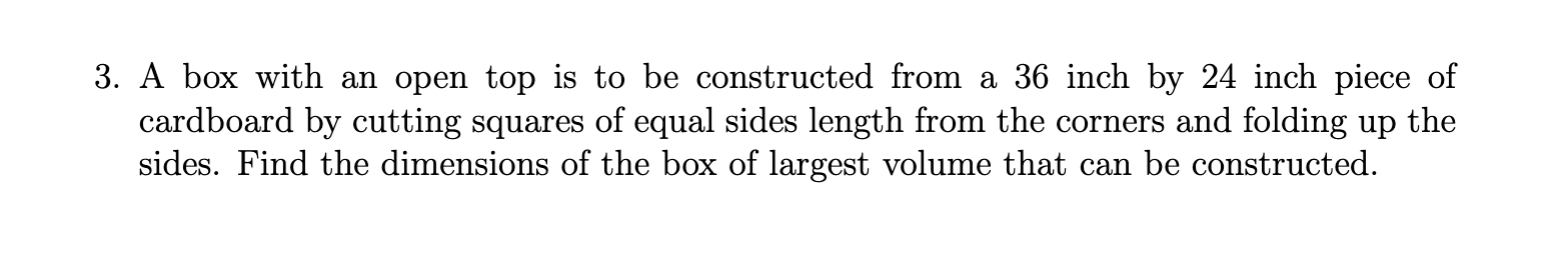 Solved 3. A box with an open top is to be constructed from a | Chegg.com