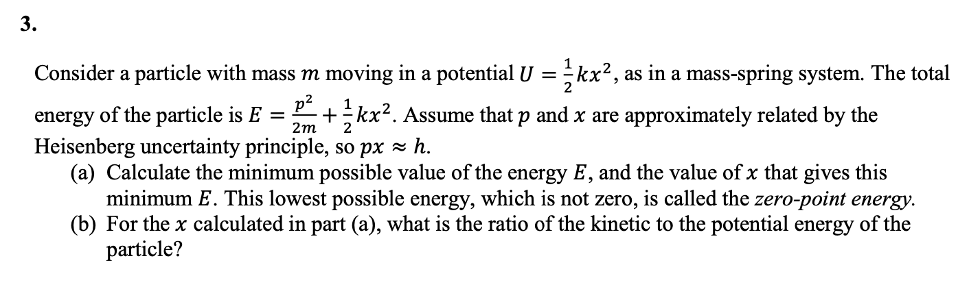 Solved Consider a particle with mass m moving in a potential | Chegg.com