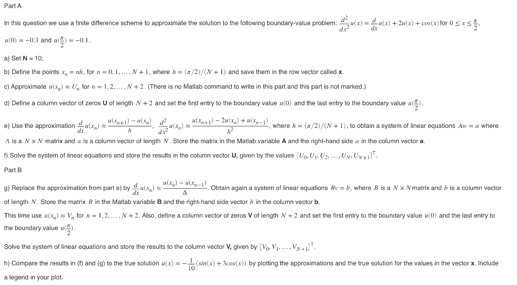 Solved In this question we use a finite difference scheme to | Chegg.com