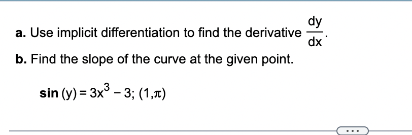 Solved a. Use implicit differentiation to find the | Chegg.com