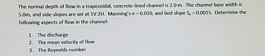 Solved The normal depth of flow in a trapezoidal, | Chegg.com