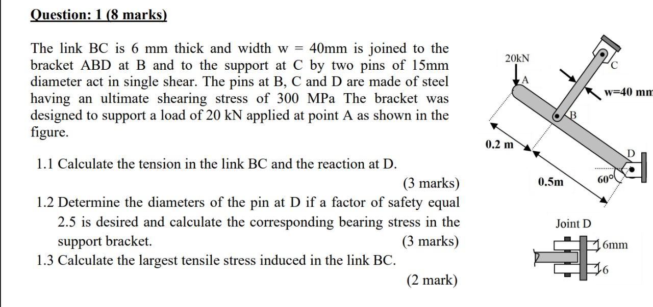 Solved Question: 1 (8 Marks) The Link BC Is 6 Mm Thick And | Chegg.com