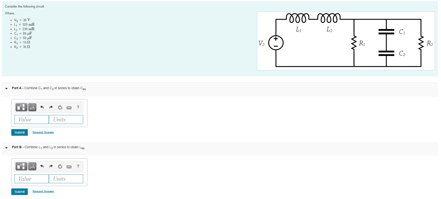 Solved Consider the following circuit: Where. M പ Li L2 • Vs | Chegg.com