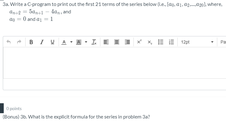 Solved 3a. Write a C-program to print out the first 21 terms | Chegg.com