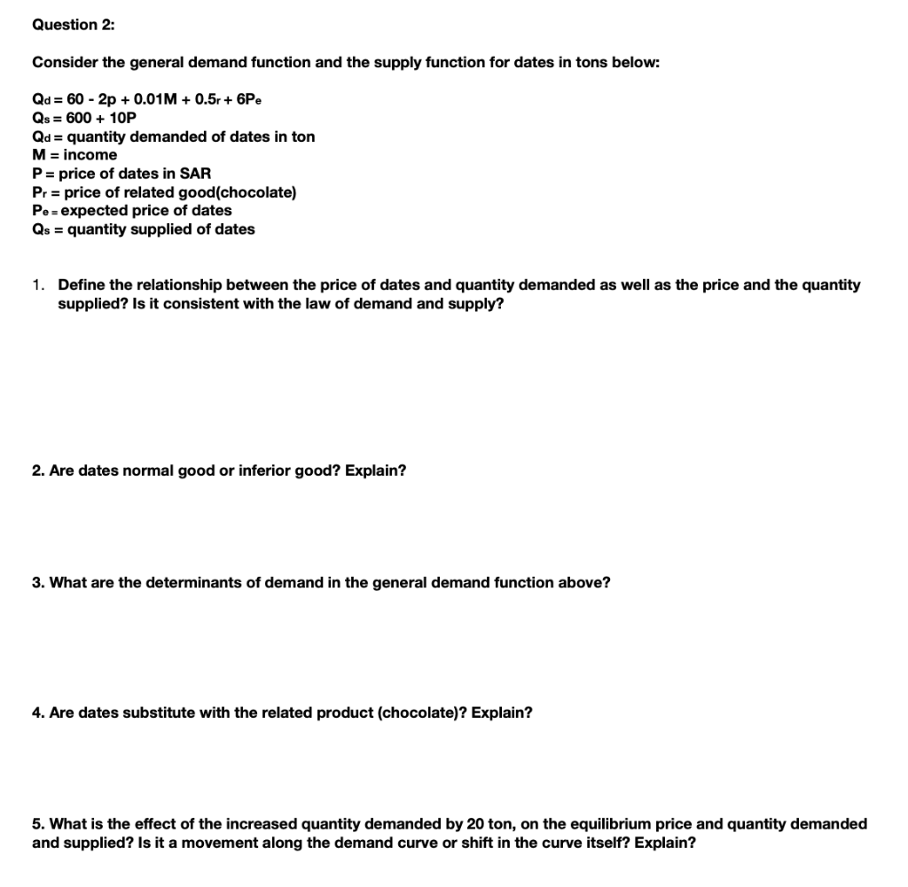 Solved Question 2: Consider the general demand function and | Chegg.com