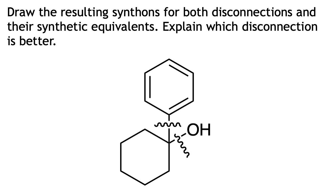 Solved Draw The Resulting Synthons For Both Disconnections | Chegg.com