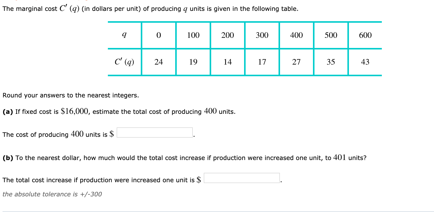 Solved The marginal cost C' (q) (in dollars per unit) of