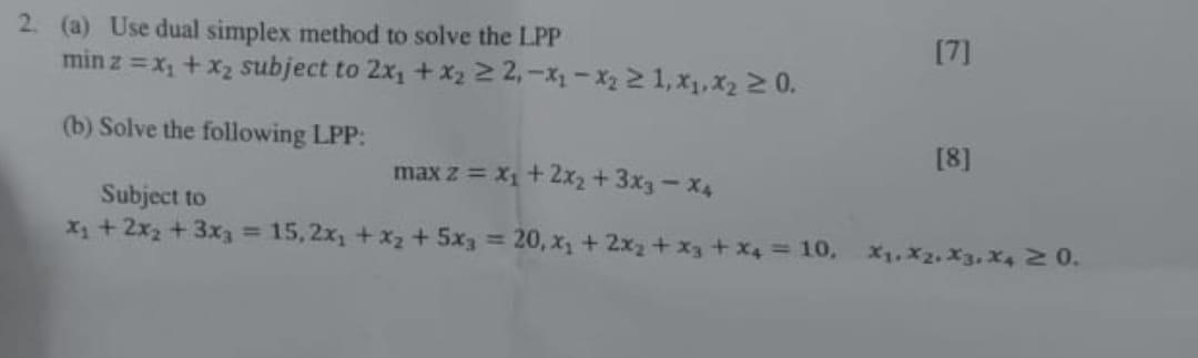 Solved 2. (a) Use dual simplex method to solve the L.PP | Chegg.com